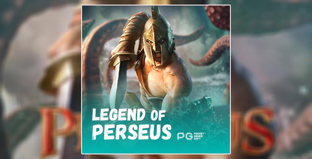 Petualangan Legenda Dalam Game “Legend of Perseus”  PG Soft