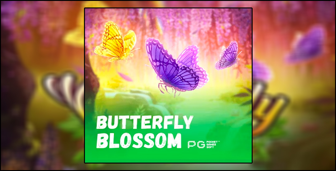 Menang Bermain Butterfly Blossom Permainan Dari Pg Soft