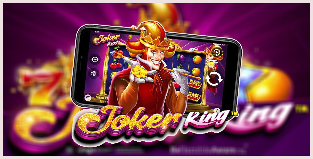 Slot Joker King dari Pragmatic Play Dengan Sentuhan Modern